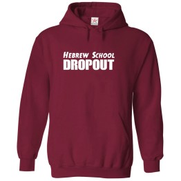Hebrew School Dropout Jewish Classic Graphic Print Unisex Kids And Adults Pullover Hoodie