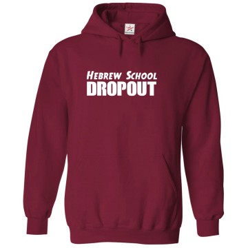 Hebrew School Dropout Jewish Classic Graphic Print Unisex Kids And Adults Pullover Hoodie