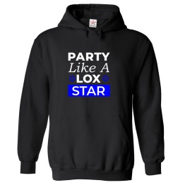 Party Like A Lox Star Of David Jewish Classic Graphic Print Comical Funny Unisex Kids And Adults Pullover Hoodie