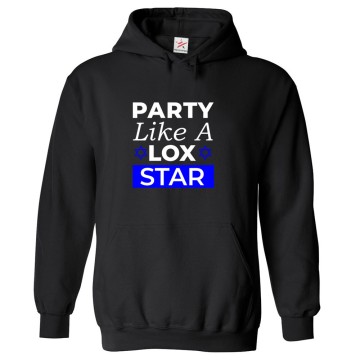 Party Like A Lox Star Of David Jewish Classic Graphic Print Comical Funny Unisex Kids And Adults Pullover Hoodie Party Like A Lox Star Of David Jewish Classic Graphic Print Comical Funny Unisex Kids And Adults Pullover Hoodie