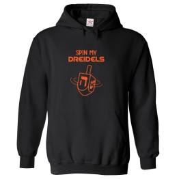 Spin My Dreidels Jewish Tradition Game Hanukkah Chanukah Classic Graphic Print Unisex Kids And Adults Pullover Hoodie