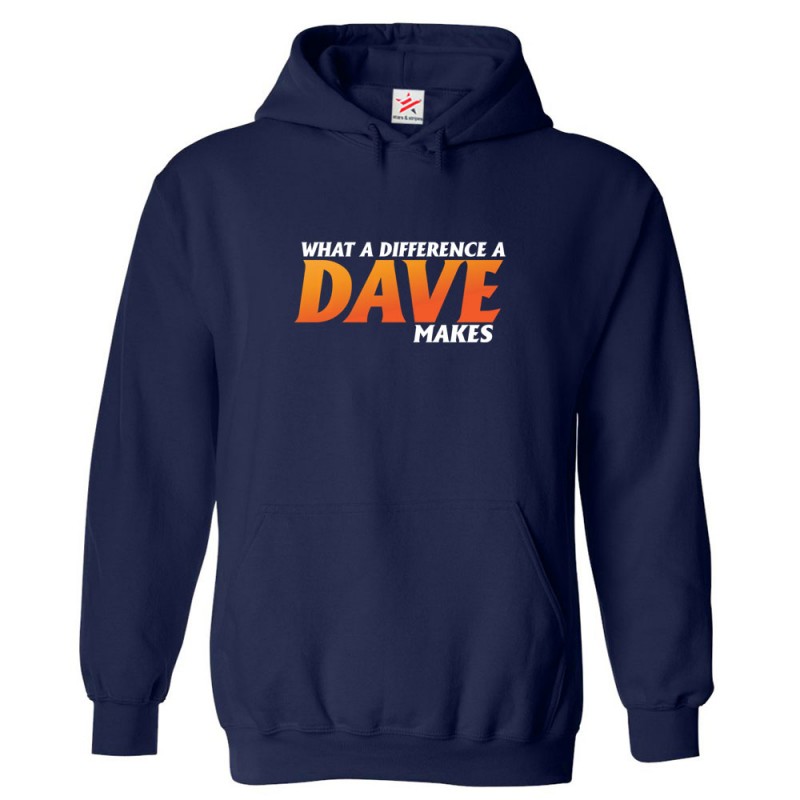 "What A Difference A Dave Makes" Funny Hoodie - Novelty Gift For Dad David Birthday