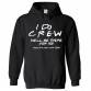 Personalised Friends Style Hen Night I Do Crew With Custom Text Hoodie