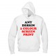 Any design printed in 2 colours screen print custom hoodie